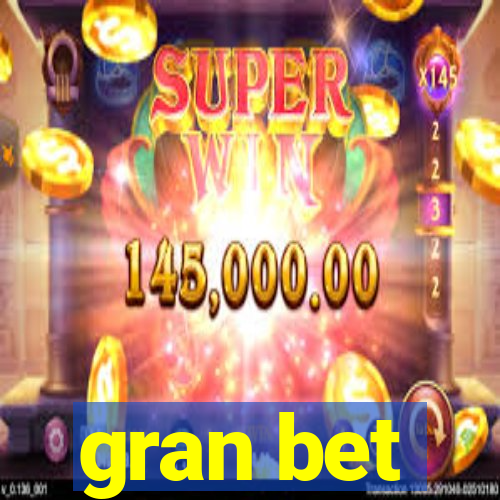 gran bet